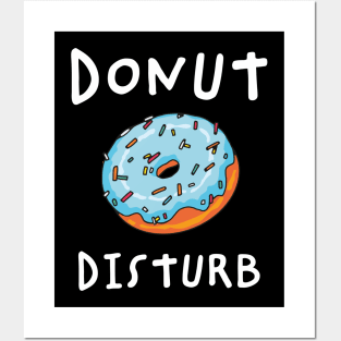 Donut Disturb Posters and Art